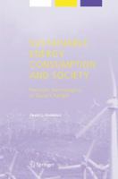 Sustainable Energy Consumption and Society: Personal, Technological, or Social Change? (Alliance for Global Sustainability Bookseries) 140203086X Book Cover