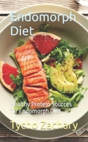 Endomorph Diet: Healthy Protein Sources for Endomorph Diet B0CN6VMKCJ Book Cover