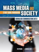 Journalism/Communications Arts I: Mass Media and Society: Study Guide/Workbook 1524962767 Book Cover