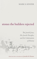 Stones the Builders Rejected 1666778605 Book Cover