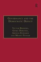 Governance and the Democratic Deficit: Assessing the Democratic Legitimacy of Governance Practices 0754649830 Book Cover