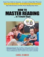 How to Master Reading... In 7 Simple Steps: Big Picture: Total Phonic Reading, Writing, Math Codes to Ace Basics B0CJ3H734T Book Cover