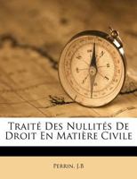 Traité des nullités de droit en matière civile 1173204334 Book Cover
