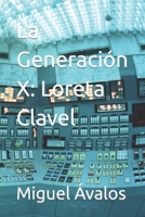 La Generación X: Loreta Clavel B0BCSFF6C2 Book Cover