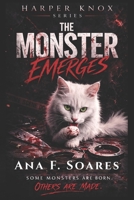 #1- The Monster Emerges: Slow-burn Dark Romance (HARPER KNOX SERIES - English) B0GTSKBD13 Book Cover