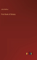 First Book of Botany 3368154427 Book Cover