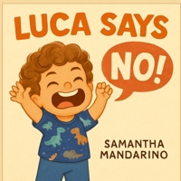 Luca Says No! B0F8P6KKJT Book Cover