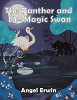 The Panther and the Magic Swan 1638293090 Book Cover