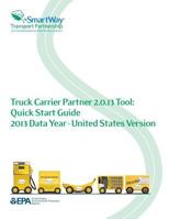 Truck Carrier Partner 2.0.13 Tool: Quick Start Guide 2013 Data Year - United States Vesion 1500564095 Book Cover