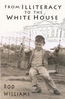 From Illiteracy to the White House 1475282877 Book Cover