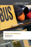 Bring- und Holdienst 6202494697 Book Cover