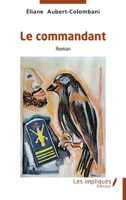 Le commandant (French Edition) 2385418622 Book Cover