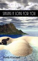 Singing a Song for You 1434331997 Book Cover