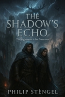 The Shadow’s Echo (The Last King’s Blood) B0F5P1VVT3 Book Cover