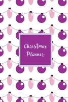 Christmas Planner: Holiday Party Organizer - Shopping Lists Log - Track Budgets, Christmas Cards, Meal Planner, Grocery List 169239066X Book Cover