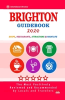 Brighton Guidebook 2020: Shops, Restaurants, Entertainment and Nightlife in Brighton, England (City Guidebook 2020) B083XVZ475 Book Cover