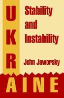 Ukraine: Stability and Instability 1410219070 Book Cover