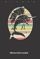 Schwertfisch Monatsplaner: Monatsübersicht (Termine, Ziele, Notizen, Wochenplan) für Angler, Fischer und Freunde des Fischfangs (German Edition) 1660053560 Book Cover
