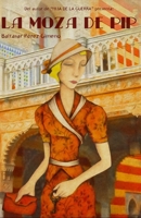 La moza de Pip B09WCH98Y8 Book Cover
