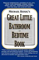 Michael Reisig's Great Little Bathroom and Bedtime Book 0971369437 Book Cover