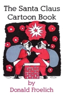 The Santa Claus Cartoon Book B0G7V5PCWV Book Cover
