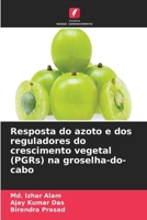 Resposta do azoto e dos reguladores do crescimento vegetal (PGRs) na groselha-do-cabo (Portuguese Edition) 6630213777 Book Cover
