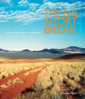 The Big Short Break: Minimum Time > Maximum Experience 0955593506 Book Cover