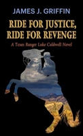 Ride for Justice, Ride for Revenge 1638083576 Book Cover