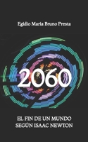 2060: El Fin de un Mundo según Isaac Newton B0HKSJNRK8 Book Cover