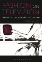 Fashion on Television: Identity and Celebrity Culture 0857854410 Book Cover