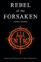 Rebel of the Forsaken: First Spark B0GCVVL538 Book Cover