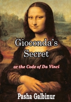 Gioconda's Secret: or the Code of Da Vinci 0244651531 Book Cover