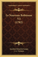 Le Nouveau Robinson V2 (1782) 1166045854 Book Cover
