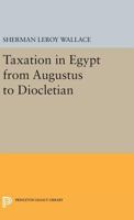 Taxation in Egypt from Augustus to Diocletian 0691627800 Book Cover