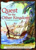 First Book of Journeys: Quest for the Other Kingdom (Quest For The Other Kingdom) 0979023807 Book Cover