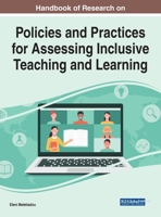 Handbook of Research on Policies and Practices for Assessing Inclusive Teaching and Learning 1799885798 Book Cover