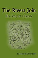 The Rivers Join: The Story of a Family 1425191428 Book Cover