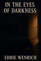 In The Eyes of Darkness B0F3Y1ZWRP Book Cover