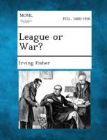 League or War 128734805X Book Cover