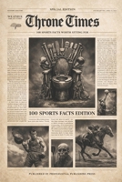 Thone Times: 100 Sports Facts B0GFT6V9P6 Book Cover