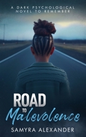 Road To Malevolence B0BL9ZPTFJ Book Cover