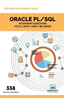 ORACLE PL/SQL Interview Questions You'll Most Likely Be Asked 1946383112 Book Cover