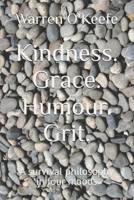 Kindness. Grace. Humour. Grit.: A survival philosophy in four moods (Lived Philosophy) B0FDH4V5P6 Book Cover