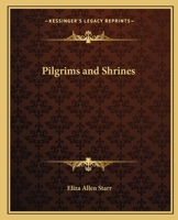 Pilgrims and Shrines 0766133745 Book Cover