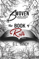 The Book of Ruth (Woven Branches, A Southern Serial) B0F26X2QYG Book Cover