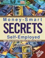 Money-Smart Secrets for the Self-Employed (Home Office Computing Small Business Library) 0679777113 Book Cover