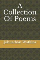 A Collection  Of Poems 1093422270 Book Cover
