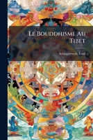Le Bouddhisme Au Tibet (French Edition) 1024399281 Book Cover