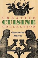 Creative Cuisine Collection 1434307883 Book Cover