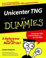 Unicenter TNG for Dummies (with CD-ROM) 0764506951 Book Cover